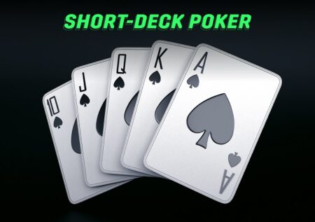 Short Deck Poker là gì? Cách chơi Short Deck Poker