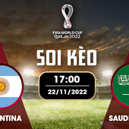 Nhận định đá bóng Argentina vs Ả Rập Xê Út 22/11 – 17H – BẢNG C