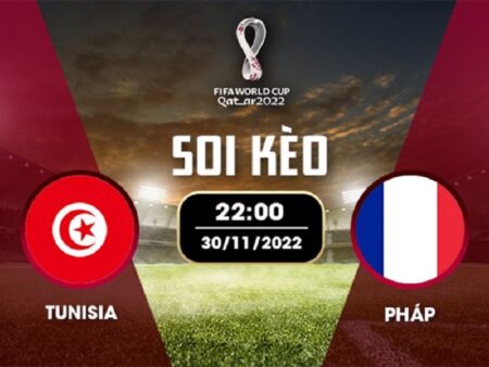 Nhận định đá bóng Tunisia vs Pháp 30/11 – 22H – BẢNG D