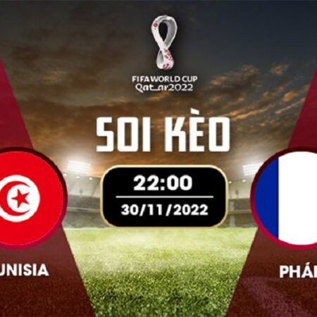 Nhận định đá bóng Tunisia vs Pháp 30/11 – 22H – BẢNG D