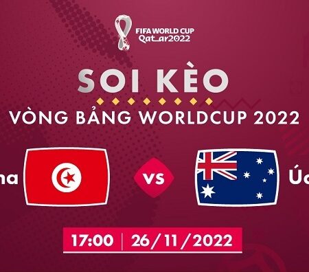 Nhận định đá bóng Tunisia vs Úc 26/11 – 17H – BẢNG D